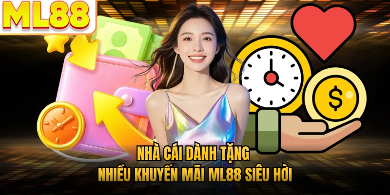 Nhà cái dành tặng nhiều khuyến mãi ML88 siêu hời